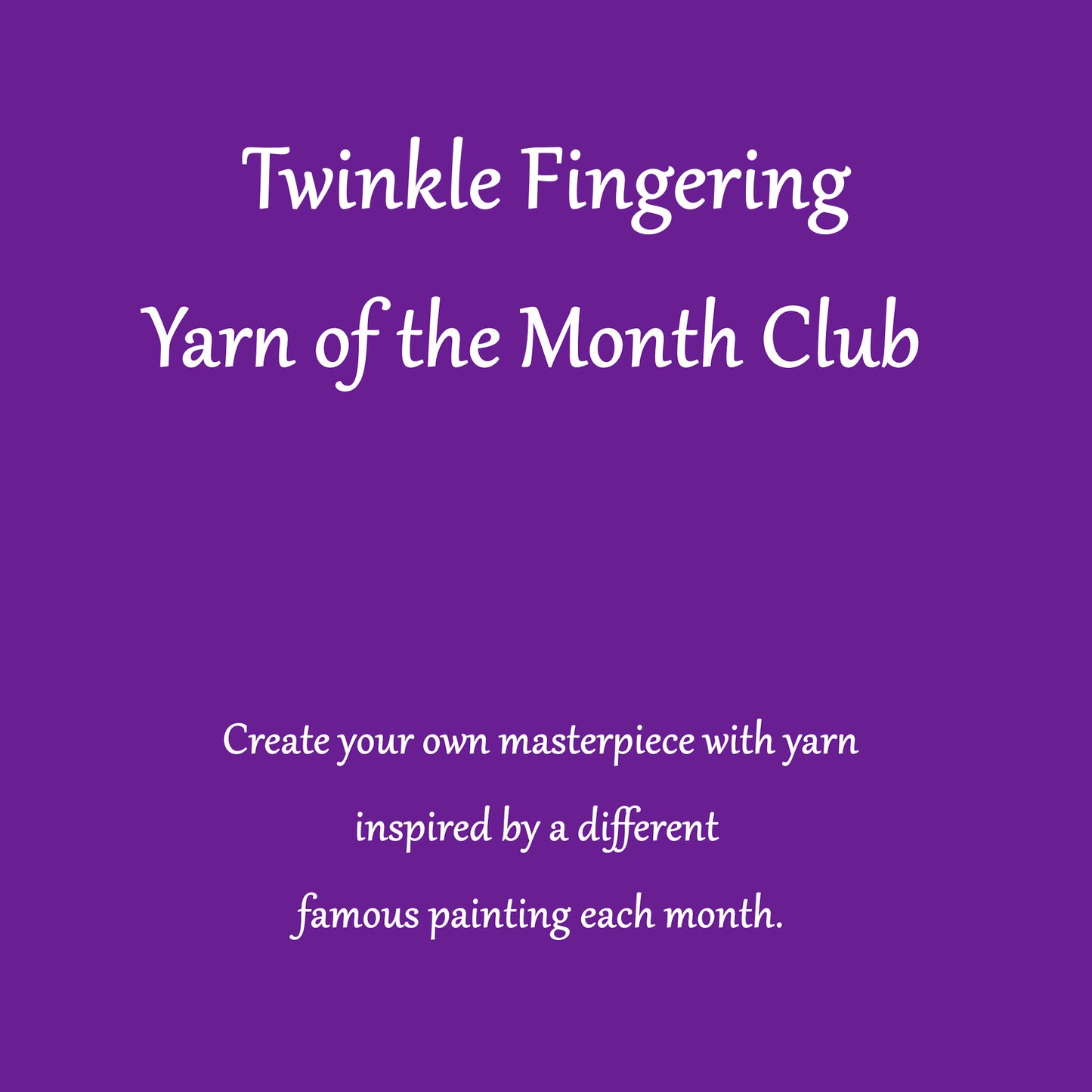 Twinkle Fingering Monthly Yarn Club - Inspired by Famous Paintings
